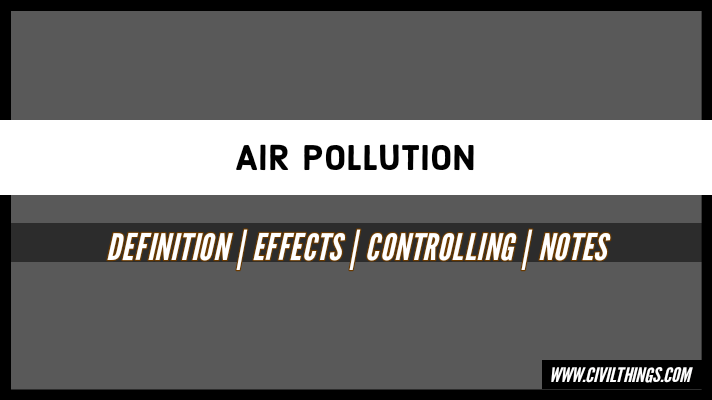 AIR-POLLUTION-EFFECTS-CONTROLLING-NOTES