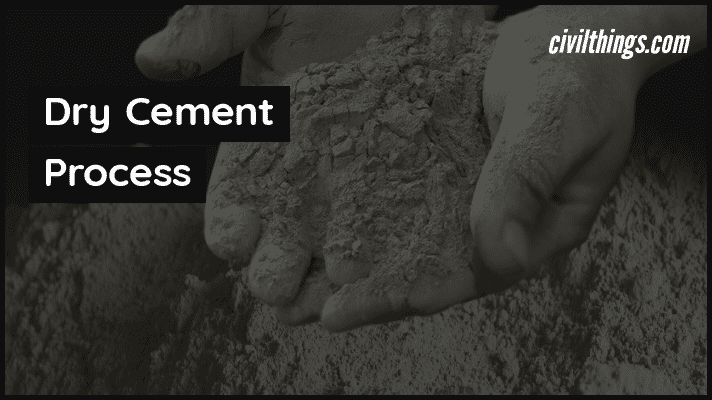Dry Cement Process 