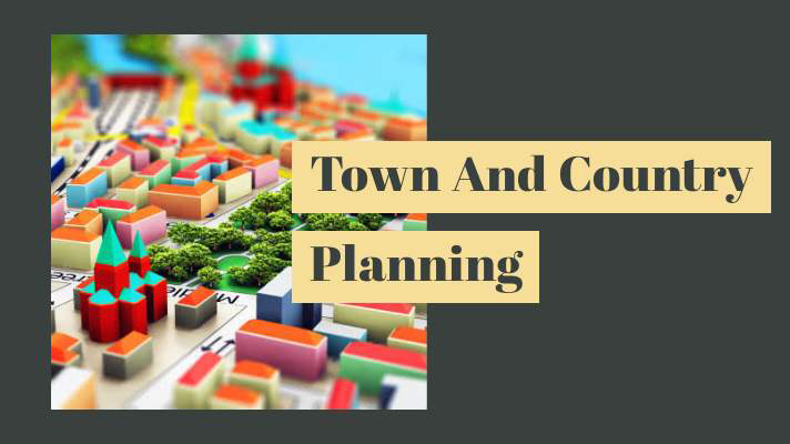 Town and country planning
