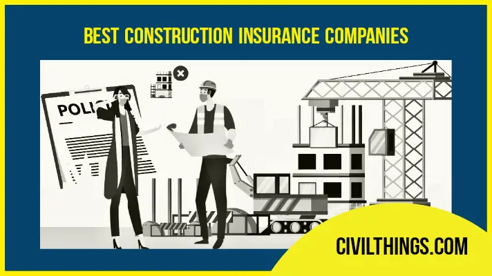 Best Construction insurance companies