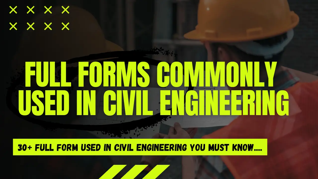 Full Forms Commonly Used in Civil Engineering