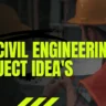 Civil engineering project ideas