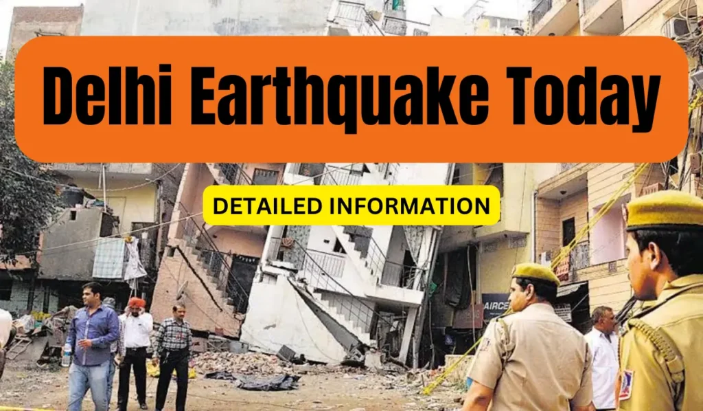 Delhi Earthquake Today